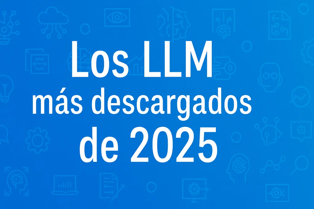 Infografía comparativa de los LLM más descargados en 2025 con datos de parámetros, arquitectura, requisitos, capacidades y nivel de dificultad.